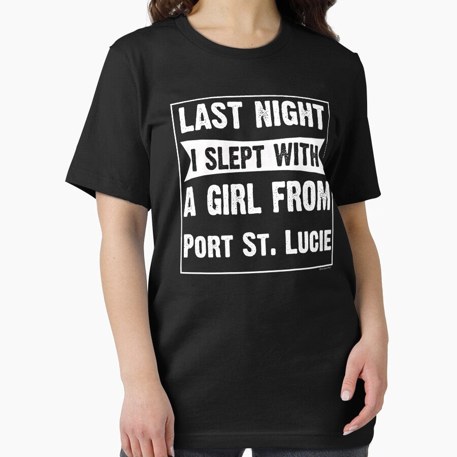 Last Night I Slept With Girl From Port St. Lucie. Funny Gift by CoolApparelShop