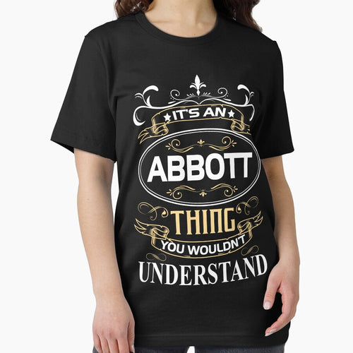 Abbott Name Shirt It's An Abbott Thing You Wouldn't Understand by AshToanTran