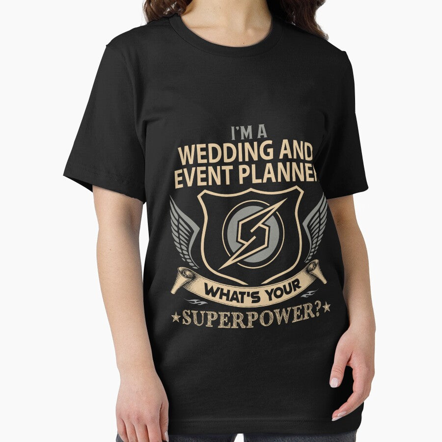 Wedding And Event Planner T Shirt - What Is Your Superpower Job Gift Item Tee by tamburroallena