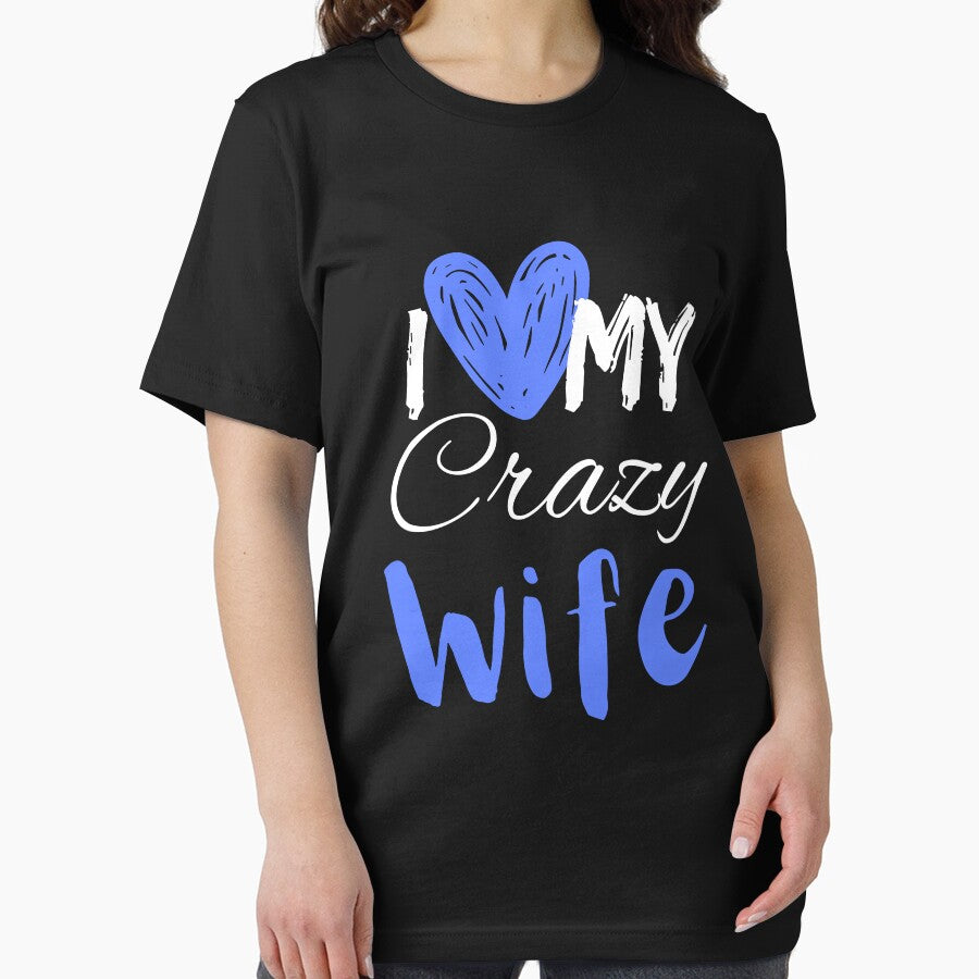 I Love My Crazy Wife T-Shirt Essential T-Shirt by amchtakkosa1