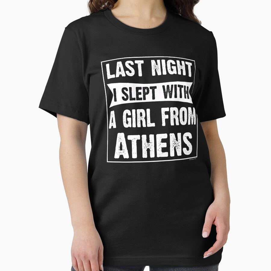 Last Night I Slept With Girl From Athens. Funny Gift by CoolApparelShop