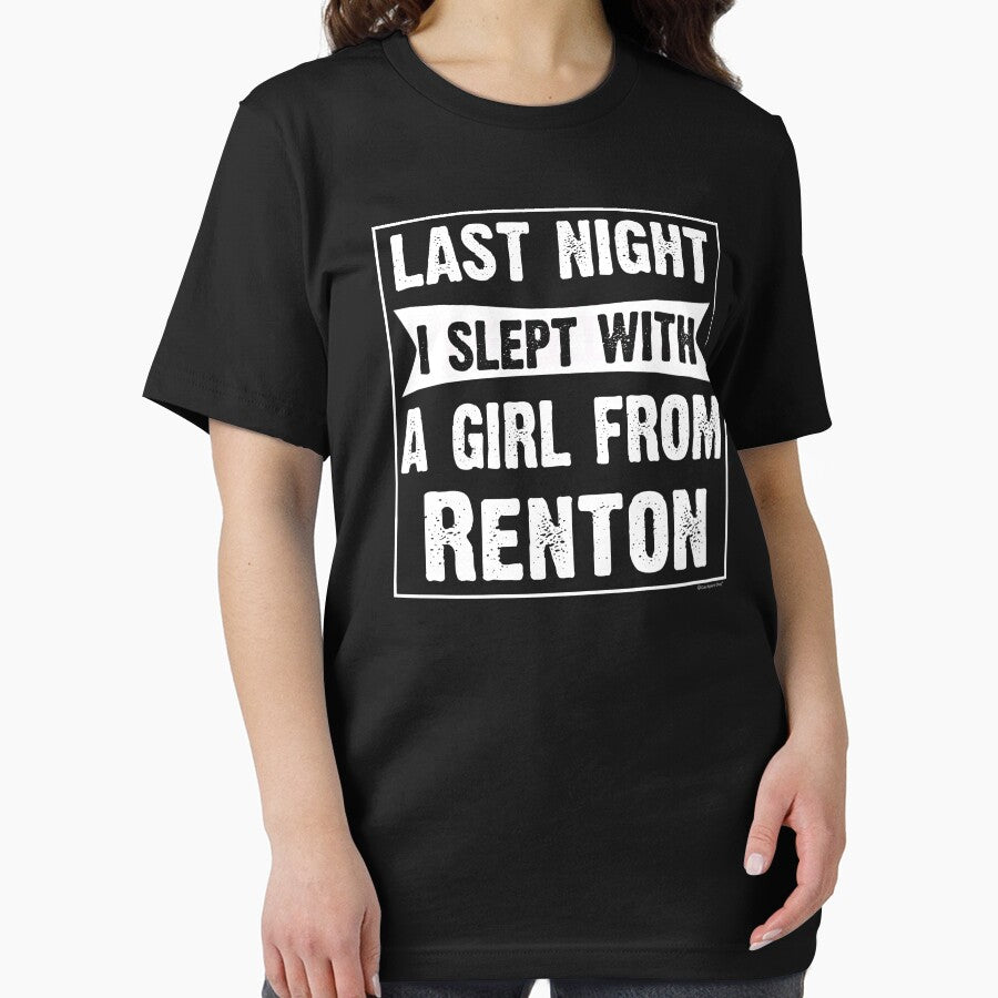 Last Night I Slept With Girl From Renton. Funny Gift by CoolApparelShop