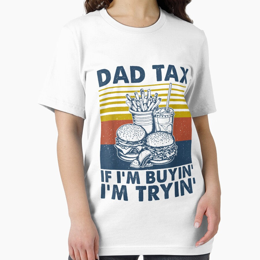 Dad Tax If I'm Buying I'm Trying Funny Fathers Day Dad Humor by KristineLi