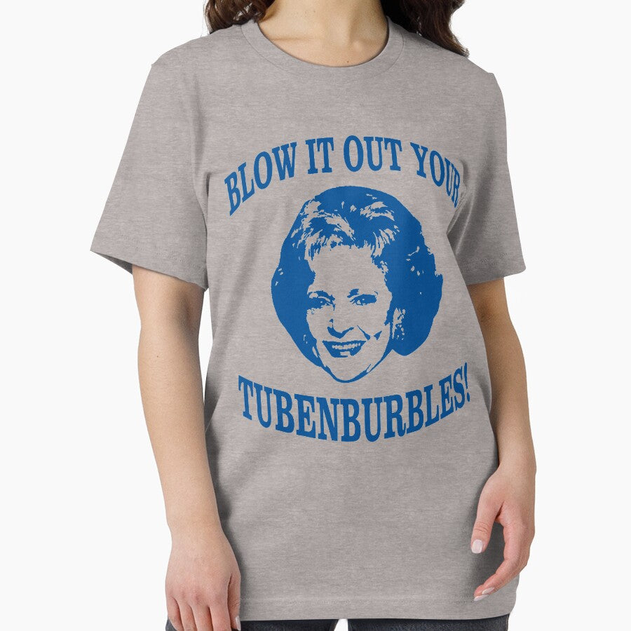 THE ORIGINAL "Blow it out your Tubenburbles!" Golden Girls Shirt- Rose- Funny Golden Girls Tee - Golden Girls - Golden Girls T-Shirt - Stay Golden by ShirtAntics