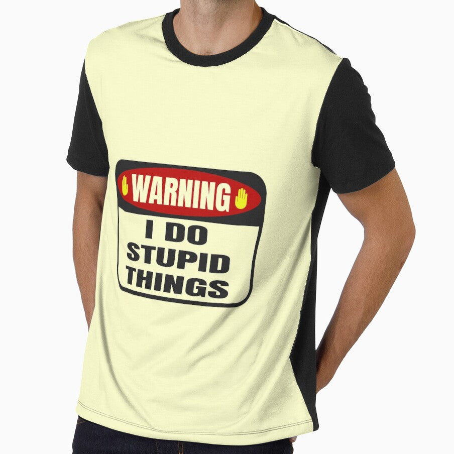 WARNING I DO STUPID THINGS - funny quotes, funny meme by Delandor