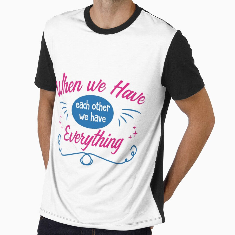 When We Have Each Other We Have Everything - love quotes, love meme by Delandor