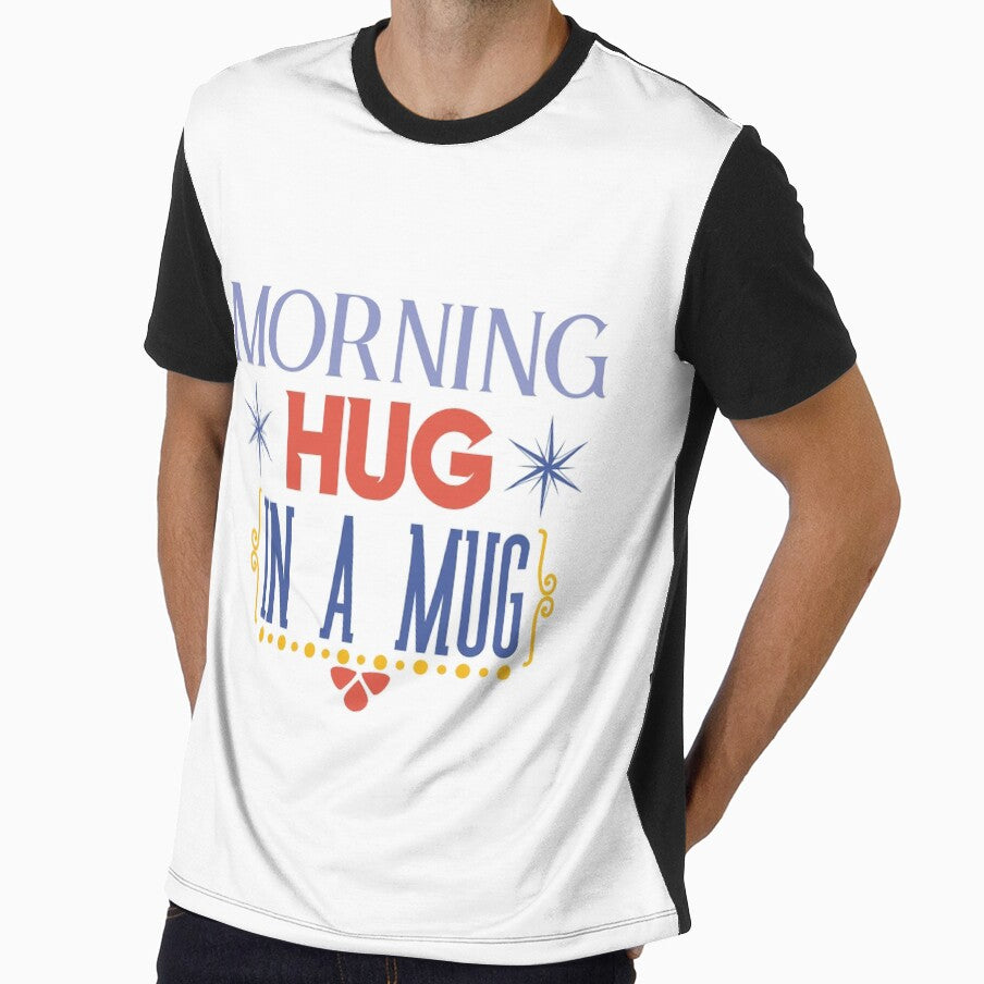 Morning Hug In A Mug - funny quotes, coffee quotes by Delandor