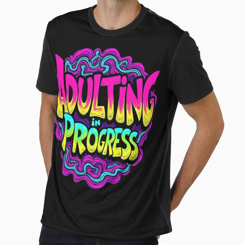 Adulting in Progress Psychedelic Fun and Quirky Tee by FlameStarMerch