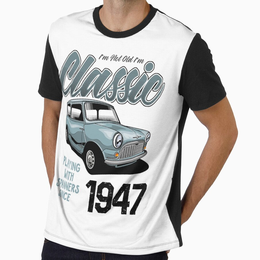 I'm Not Old I'm Classic Car Vintage Born In 1947 by JRRTs