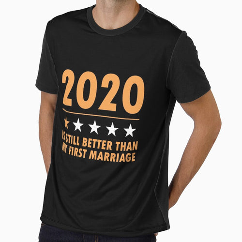 2020 Is Still Better Than My First Marriage Funny Gift For Women by dianoo