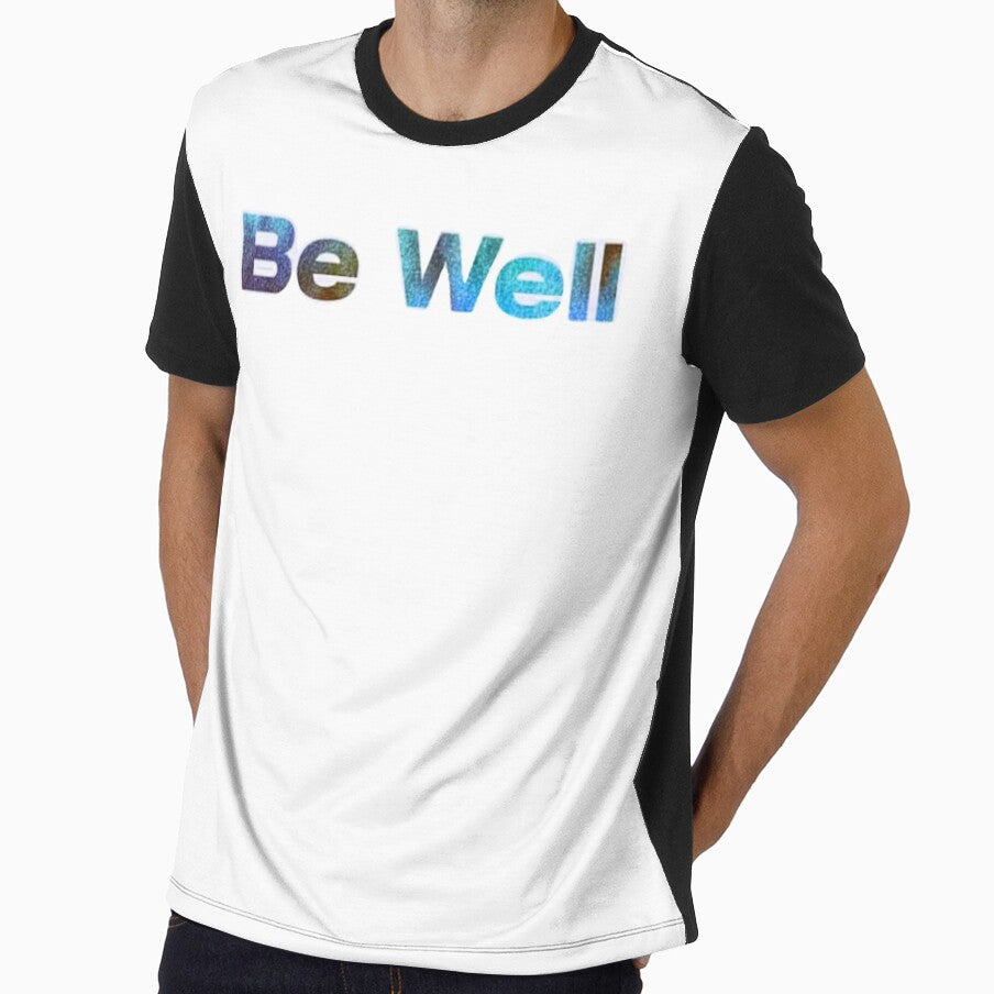 Be Well T-Shirt by spolayastore