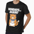 Mondays Again Funny Grumpy Cat Text Art for Coffee Lover by chattsuede