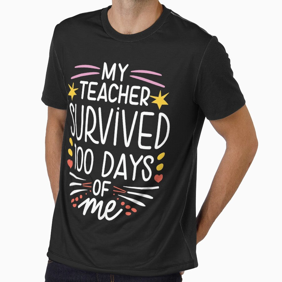 My Teacher Survived 100 Days of Me - Funny 100th Day of School by QuantaPixel