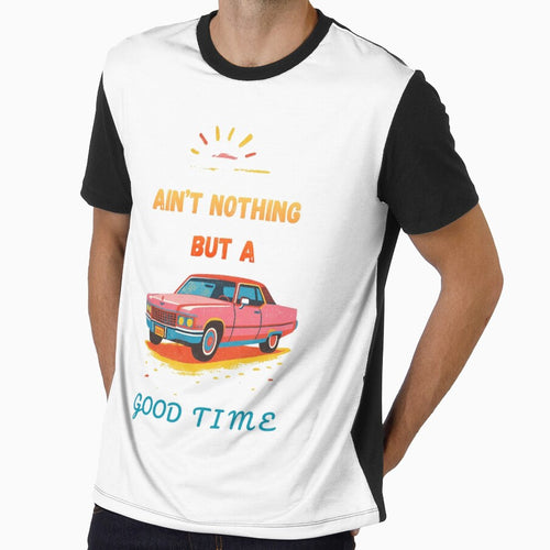 Ain’t nothing but a good time by Creative Hand Drawn Digital Art