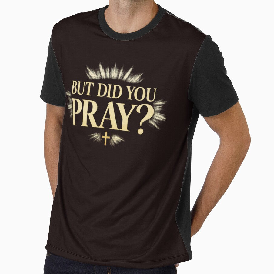 But Did You Pray? Vintage Streetwear Design by FrameFlow