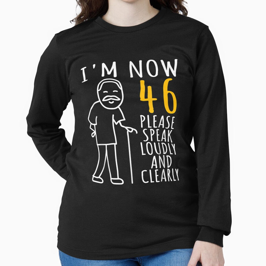 Mens 46th Birthday For Him I'm Now 46 Years Old Cool Bday by tomekae