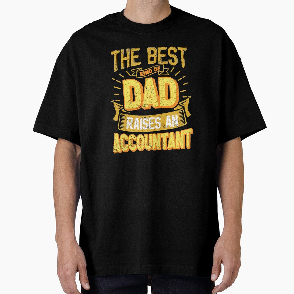 This Great Gifts For Dad From Daughter - The Best Kind Of Dad Raises an Accountant - Unique gift for him your Father or Husband by Orange Pieces