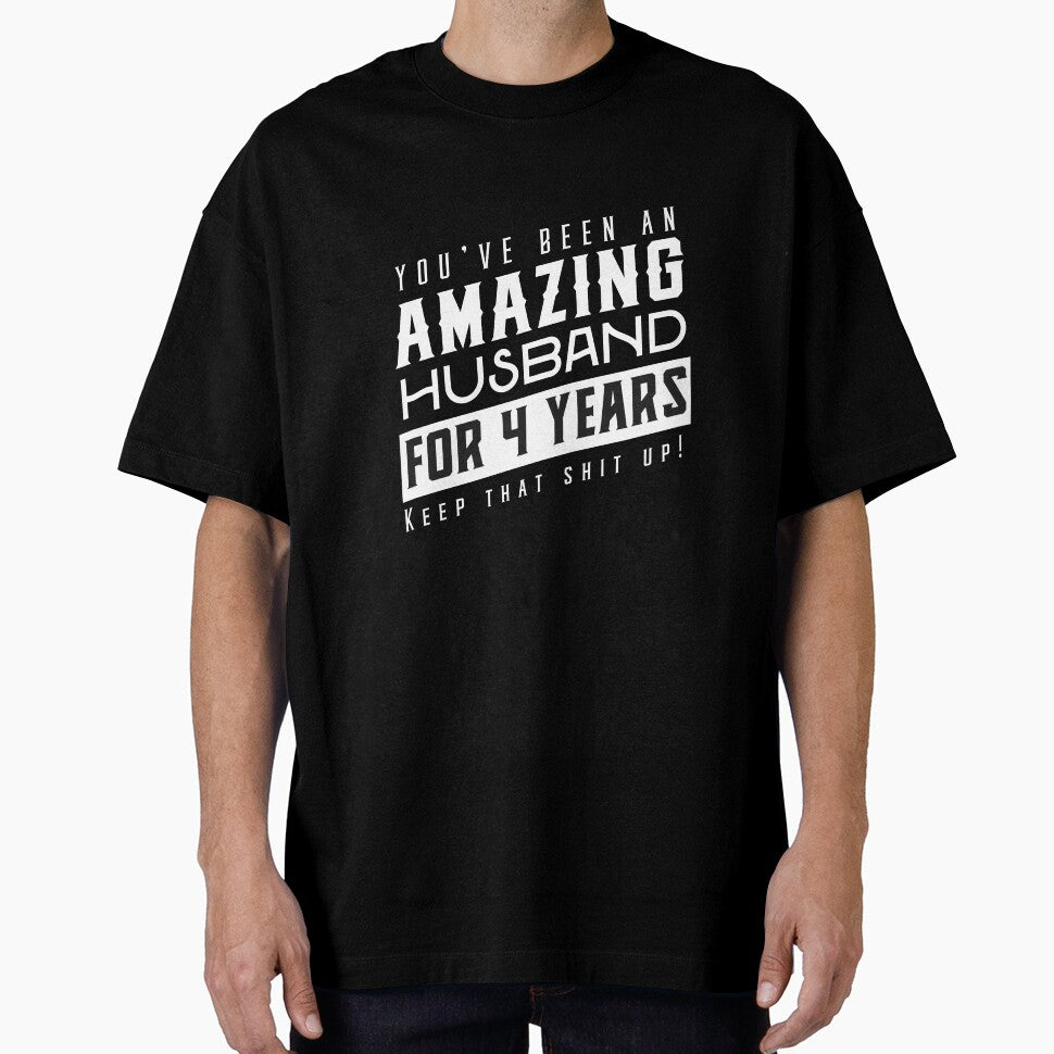 You’ve Been An Amazing Husband for 4 Years Keep That Shit Up, Wedding Anniversary Gift, Funny Anniversary Gift For Husband, Anniversary Gift For Husband by Orange Pieces