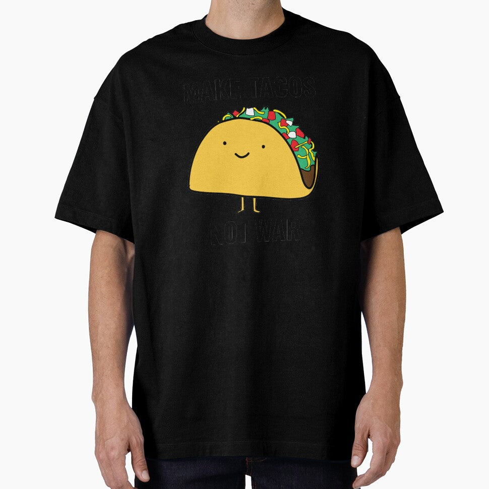 Make Tacos, Not War by smalltownnc