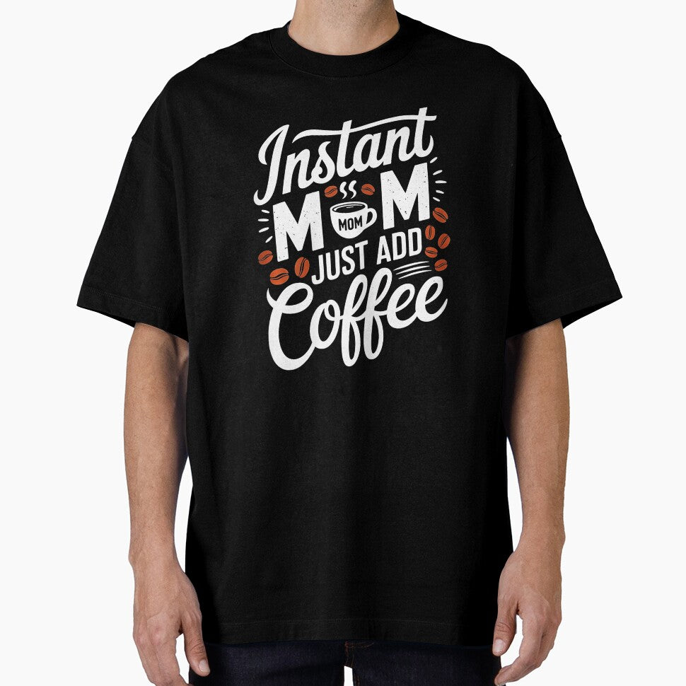 Instant Mom Mode Activated With Coffee and Chaos Typography by zamiokaline