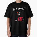 My Wife is Psychotic Adult Humor Graphic Novelty Sarcastic - Boom by DKA-2ndBoy