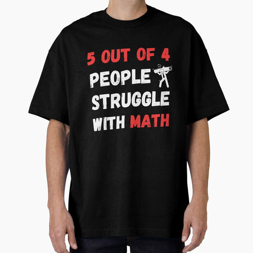5 out of 4 people struggle with math funny math design by SimpliText