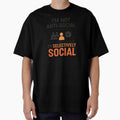 I’m Not Anti-Social. I’m Selectively Social – Funny T-Shirt by Just You Tee | Say It Loud, Wear It Proud