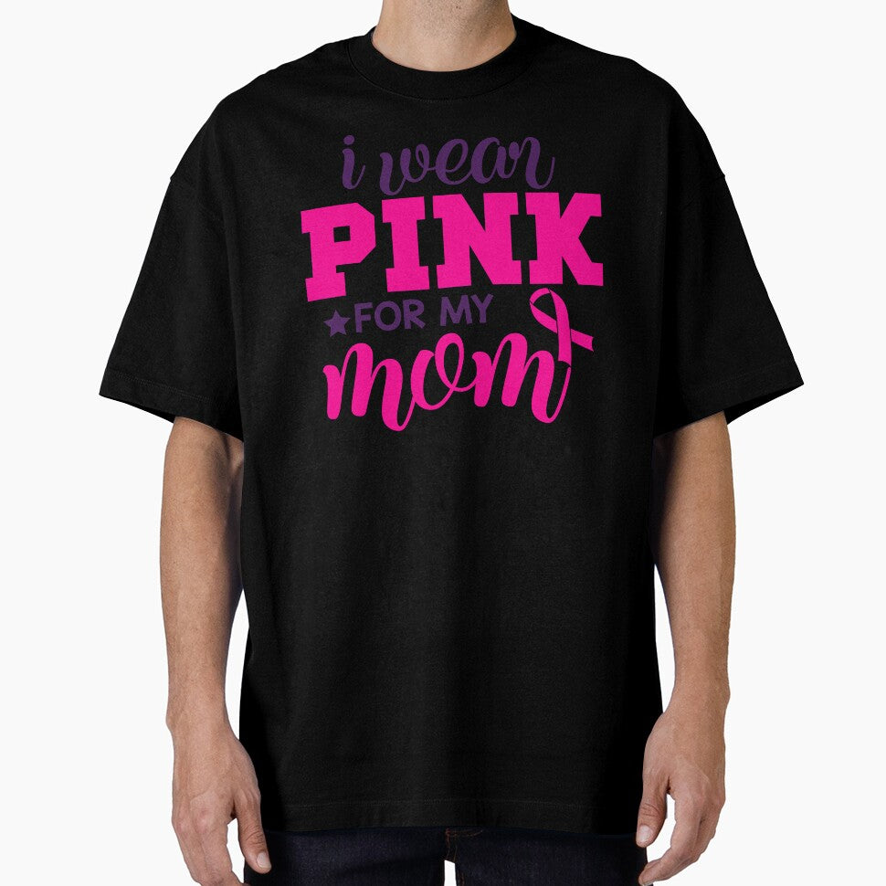 I Wear Pink for My Mom by FOX1999-Design