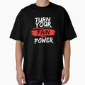 Turn Your Pain Into Power by WarriorsArmour