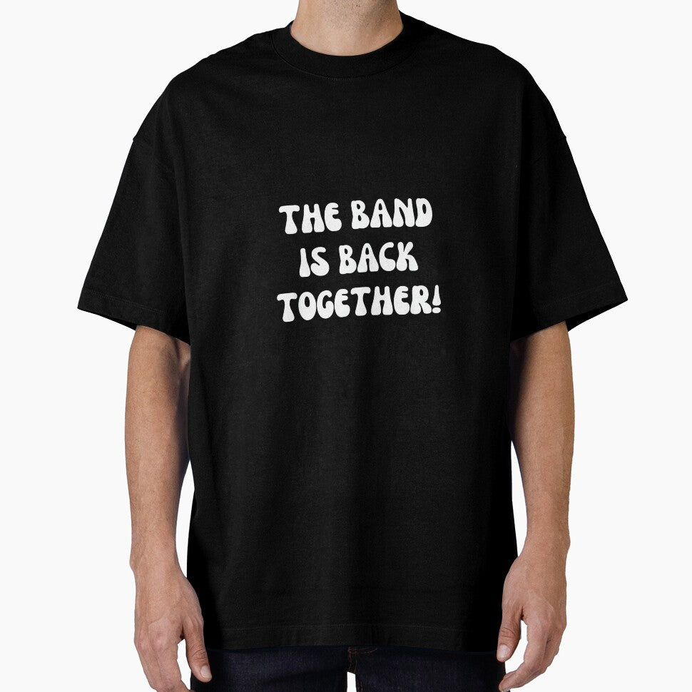 Band is Back Together, Group Reunion Apparel, Friend Reunion by KudoJunichironl