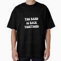 Band is Back Together, Group Reunion Apparel, Friend Reunion by KudoJunichironl