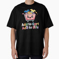Add to Cart add to life Funny Shopping Design by YounexxART