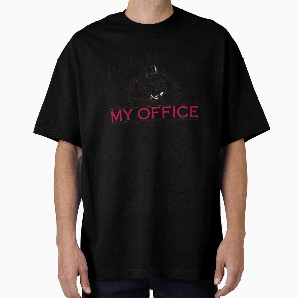 i'll be in my office woodworking woodworker by ibra2712