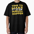 Time To Make Magic Happen It's On Design by Artpace
