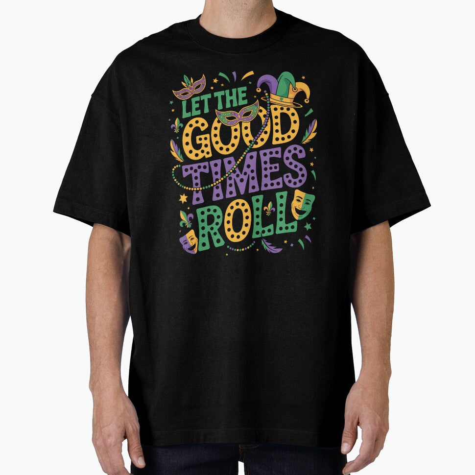 Mardi Gras Let The Good Times Roll Quote Graphic by RoyesButler