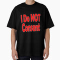 I Do NOT consent Red-w by Colin Bentham