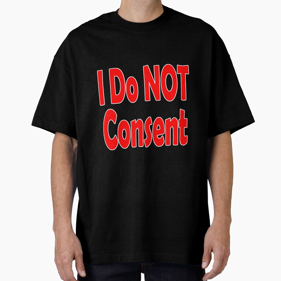 I Do NOT consent Red-w by Colin Bentham