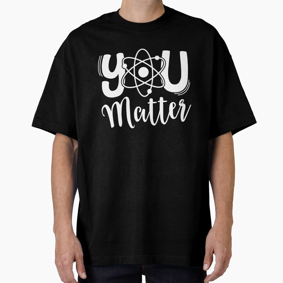 You Matter Science Teacher Chemistry by KendraHenke