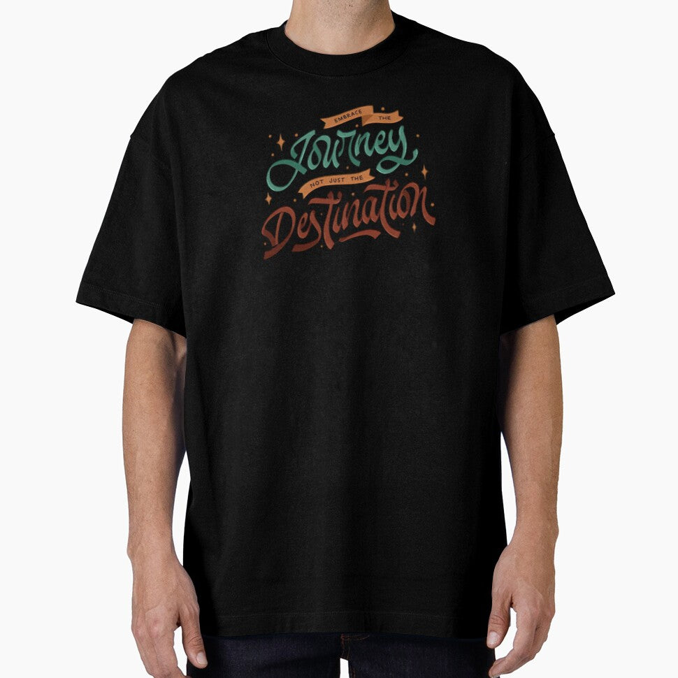 Journey Over Destination - Traveler's T-Shirt by Lateef Prints