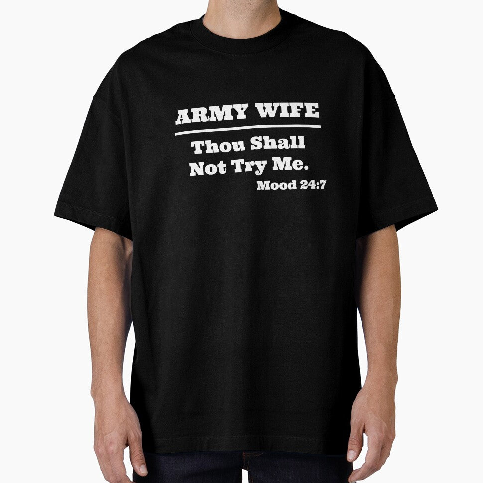 Funny Army Wife - Thy Shall Not Try Me Gift Idea by TCCPublishing