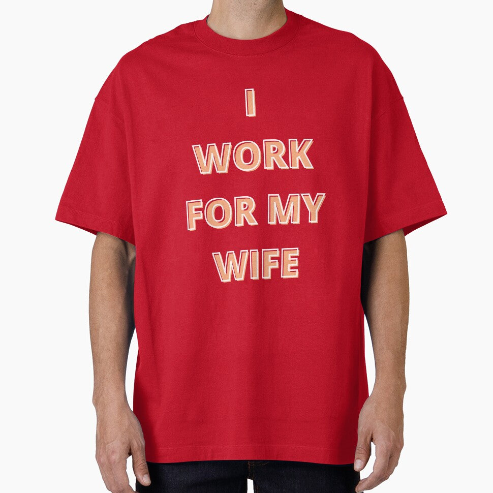 i work for my wife by Talitha Marya