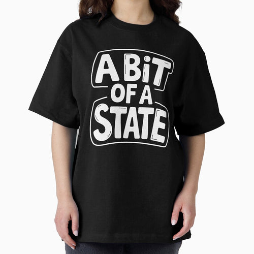 A Bit Of A State Funny British Slang Saying Sarcastic UK Humour Gift by Say It With Ink