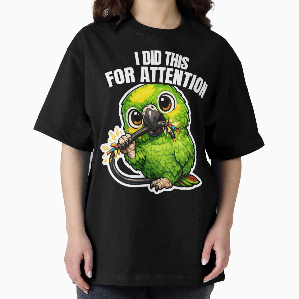 I Did This For Attention – Funny Amazon Parrot Owner Gift by FeatherChaos