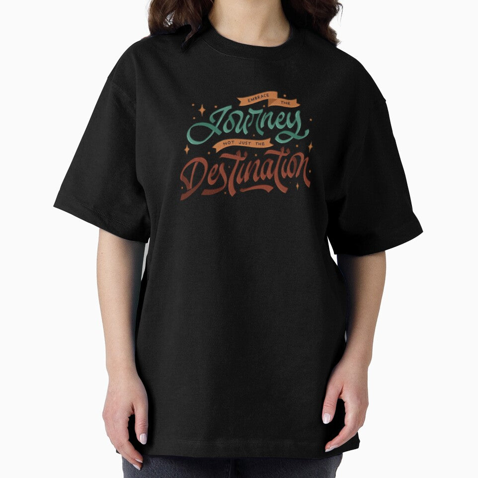 Journey Over Destination - Traveler's T-Shirt by Lateef Prints