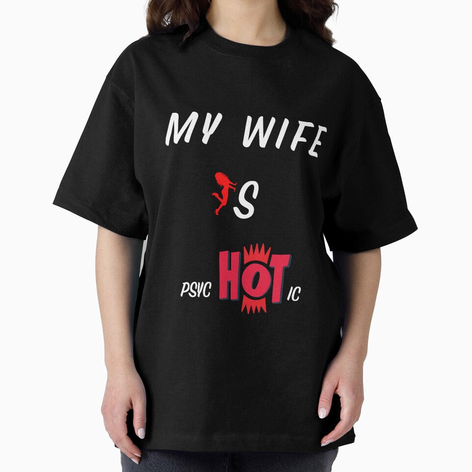My Wife is Psychotic Adult Humor Graphic Novelty Sarcastic - Boom by DKA-2ndBoy
