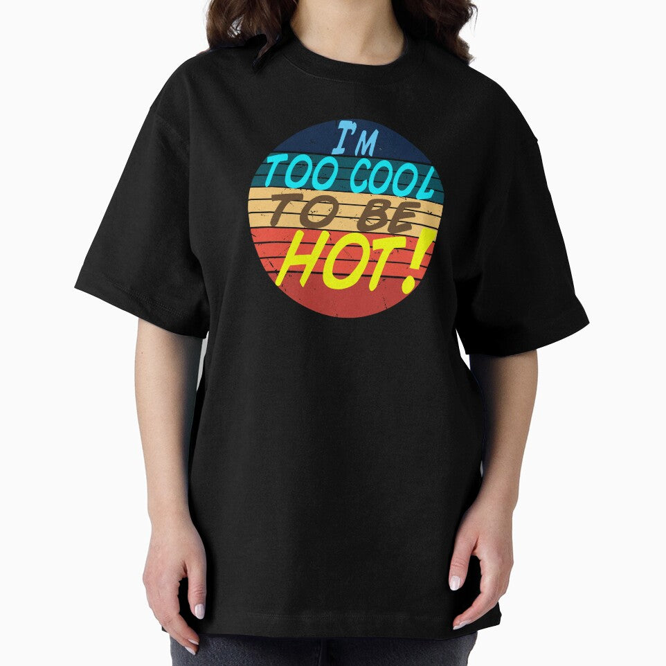I'm too cool to be hot by Kackos