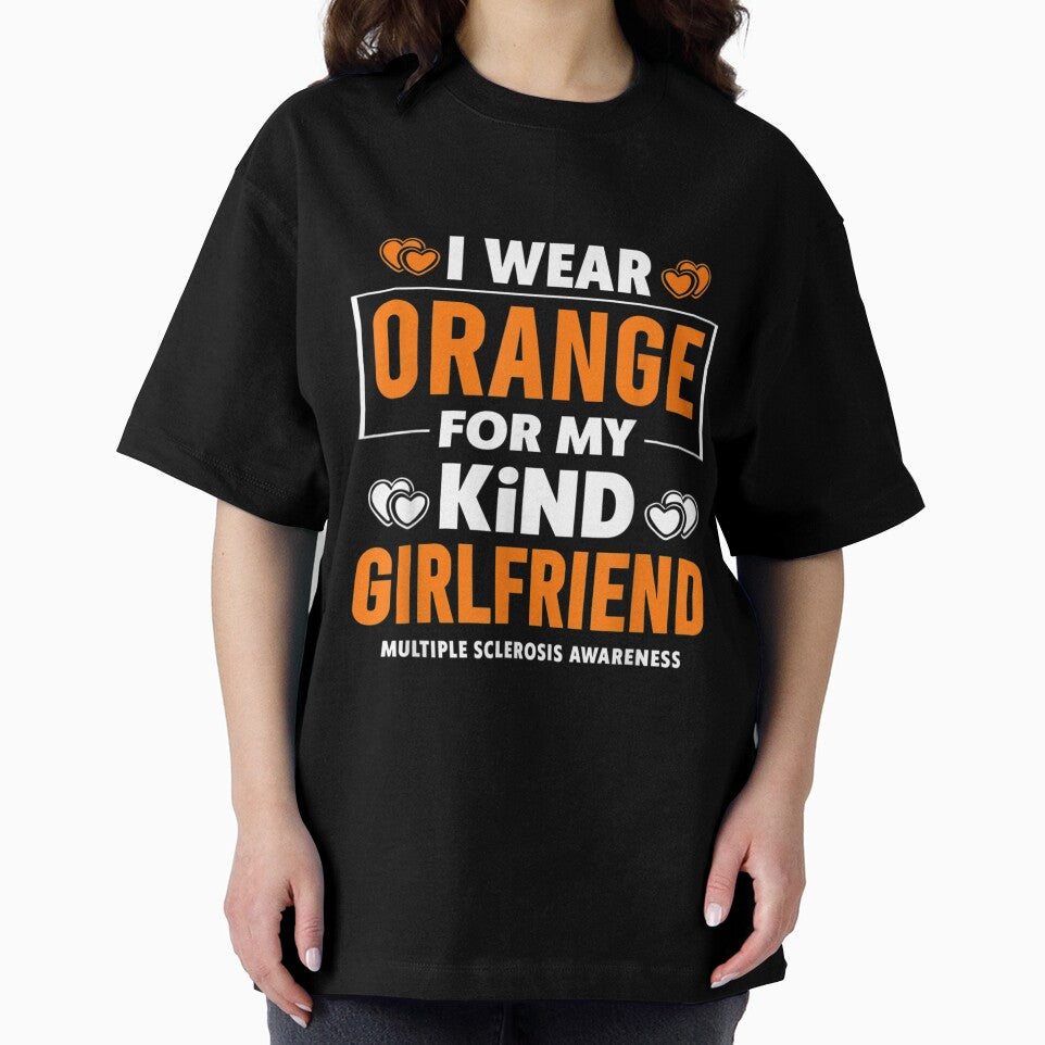 I Wear Orange For My Girlfriend Ms Multiple Sclerosis by mchargue12