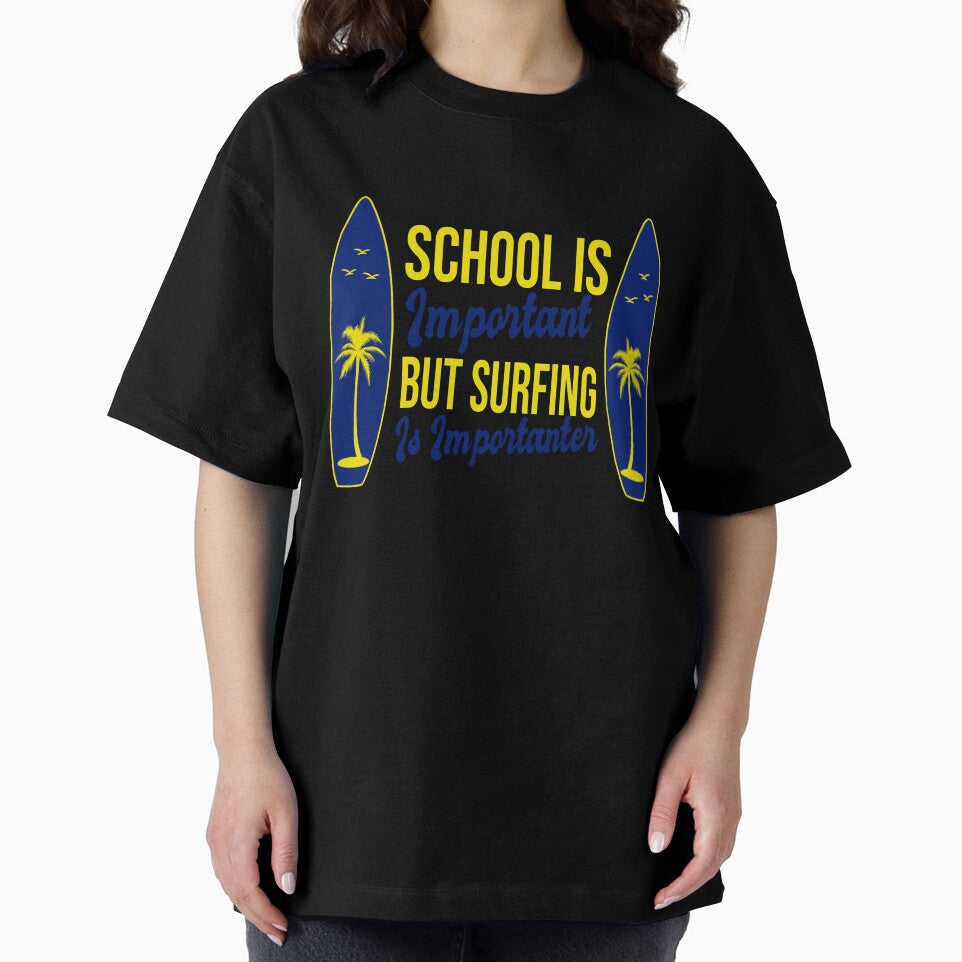 Funny School Is Important But Surfing Is Importanter ,Funny Surfboard  Birds Palm Surfer Trendy Design ,Perfect Surfing Lovers Gift by pedrored369