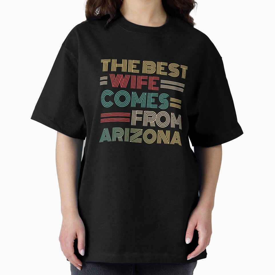 The Best Wife Comes From Arizona , Best gifts for her, Gift Idea To My Wonderful Wife by Orange Pieces