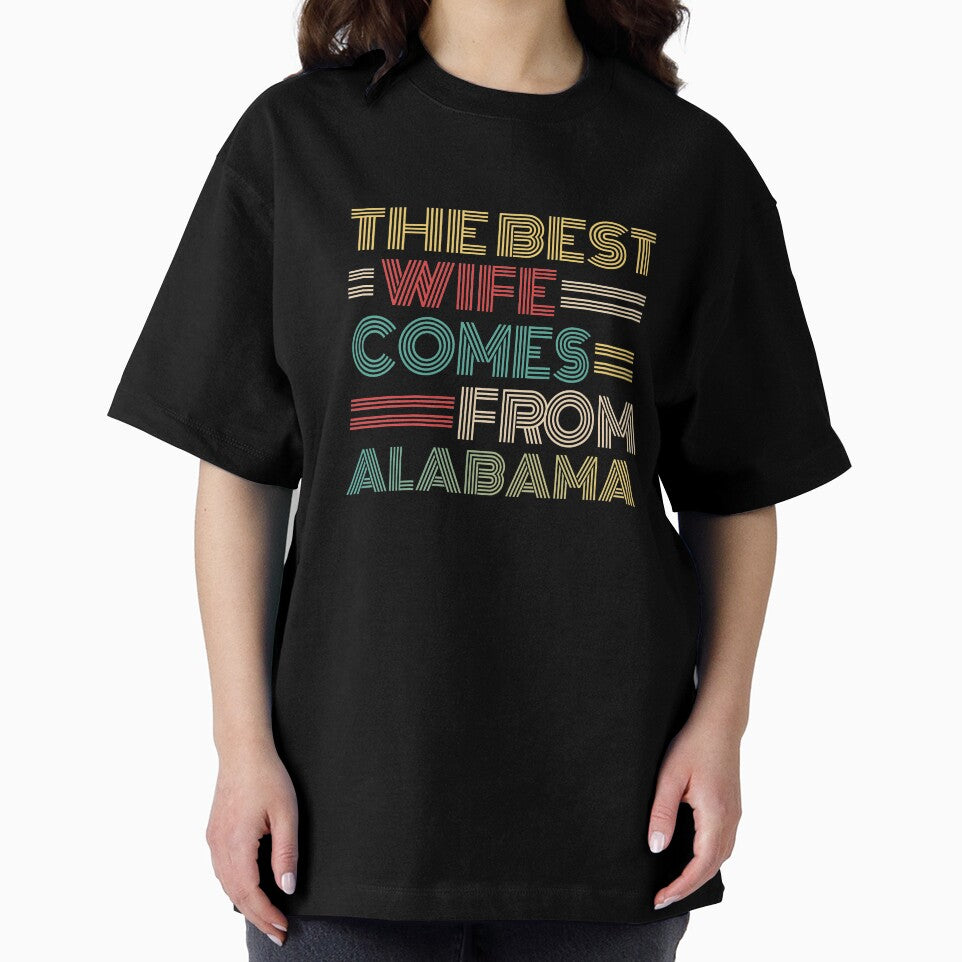 The Best Wife Comes From Alabama , Best gifts for her, Gift Idea To My Wonderful Wife by Orange Pieces